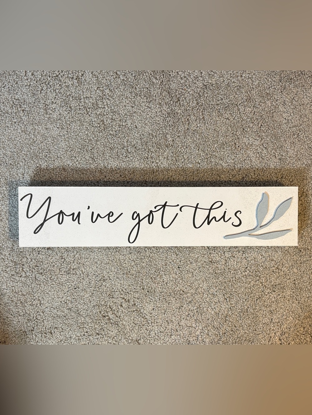 IKEA Neutral 'You've Got This' Stand-up Sign with Blue Accent